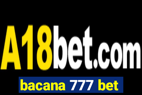 bacana 777 bet